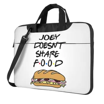 JOEY DOESN'T SHARE FOOD Сумка Для ноутбука TV Для Macbook Air Pro HP Huawei Стильный Чехол для ноутбука Travelmate 13 14 15 15,6 Чехол
